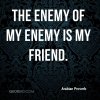 arabian-proverb-quote-the-enemy-of-my-enemy-is-my-friend.jpg