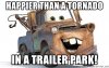 happier-than-a-tornado-in-a-trailer-park.jpg