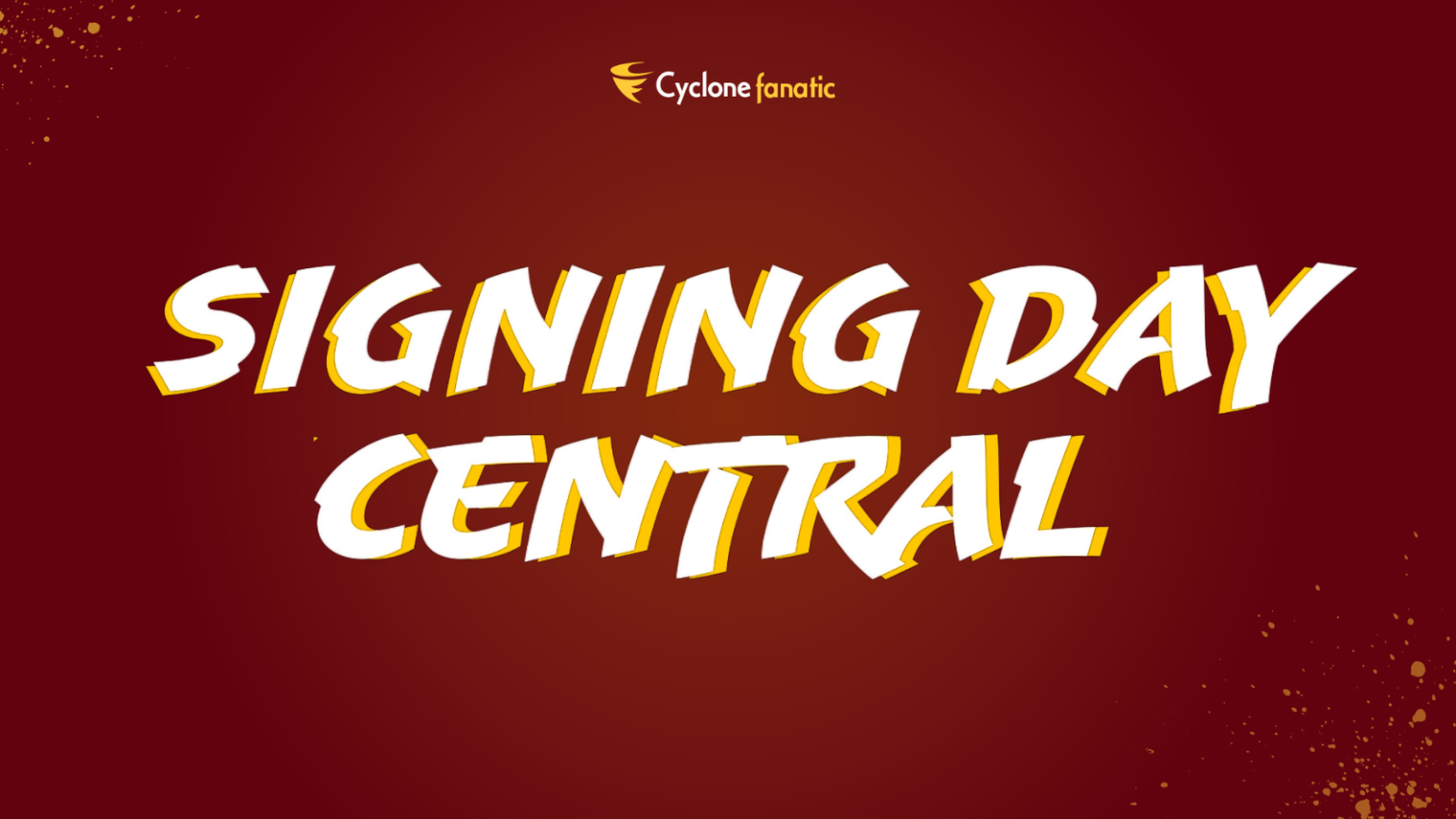 2024 Signing Day Central CycloneFanatic The